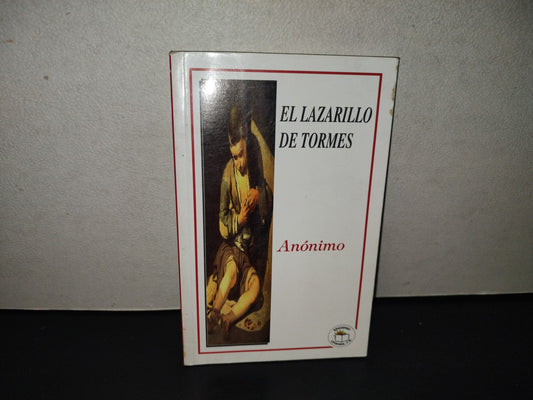 220- El Lazarillo De Tormes - Anónimo . Ediciones Leyenda, S. A., 2011