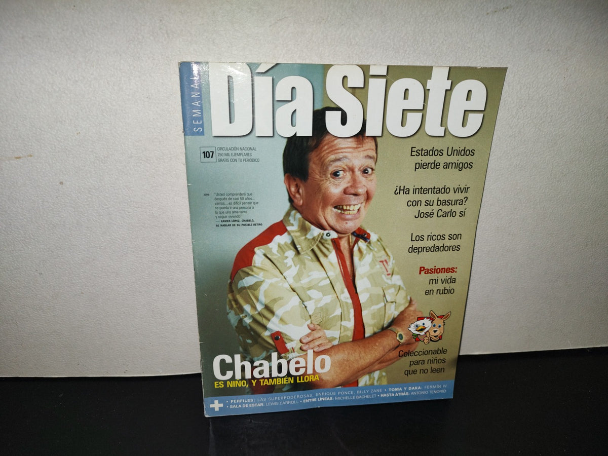 220- Día Siete. Chabelo, Es Niño Y También Llora - No. 107, 2002