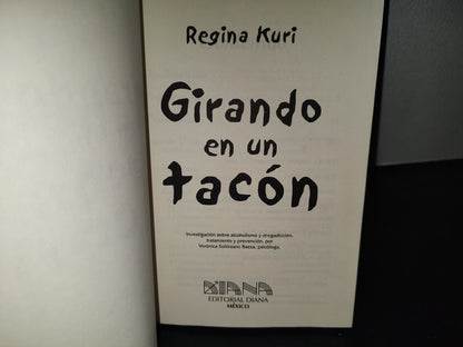 219- Girando En Un Tacón - Regina Kuri - Primera Edición 2006