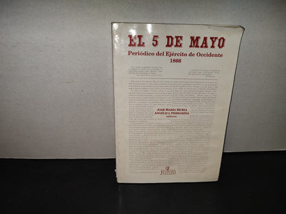 219- El 5 De Mayo. Periódico Del Ejército De Occidente 1866 - José Maria Muria - Facsimil