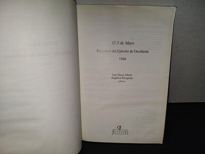 219- El 5 De Mayo. Periódico Del Ejército De Occidente 1866 - José Maria Muria - Facsimil