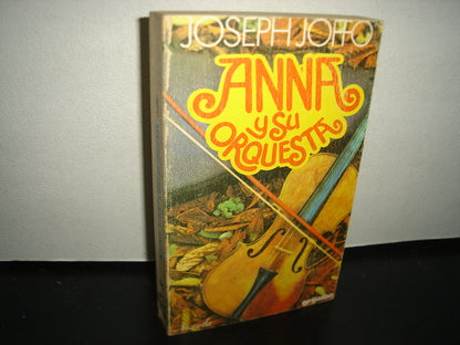 6- Anna Y Su Orquesta - Joseph Joffo - Editorial Grijalbo