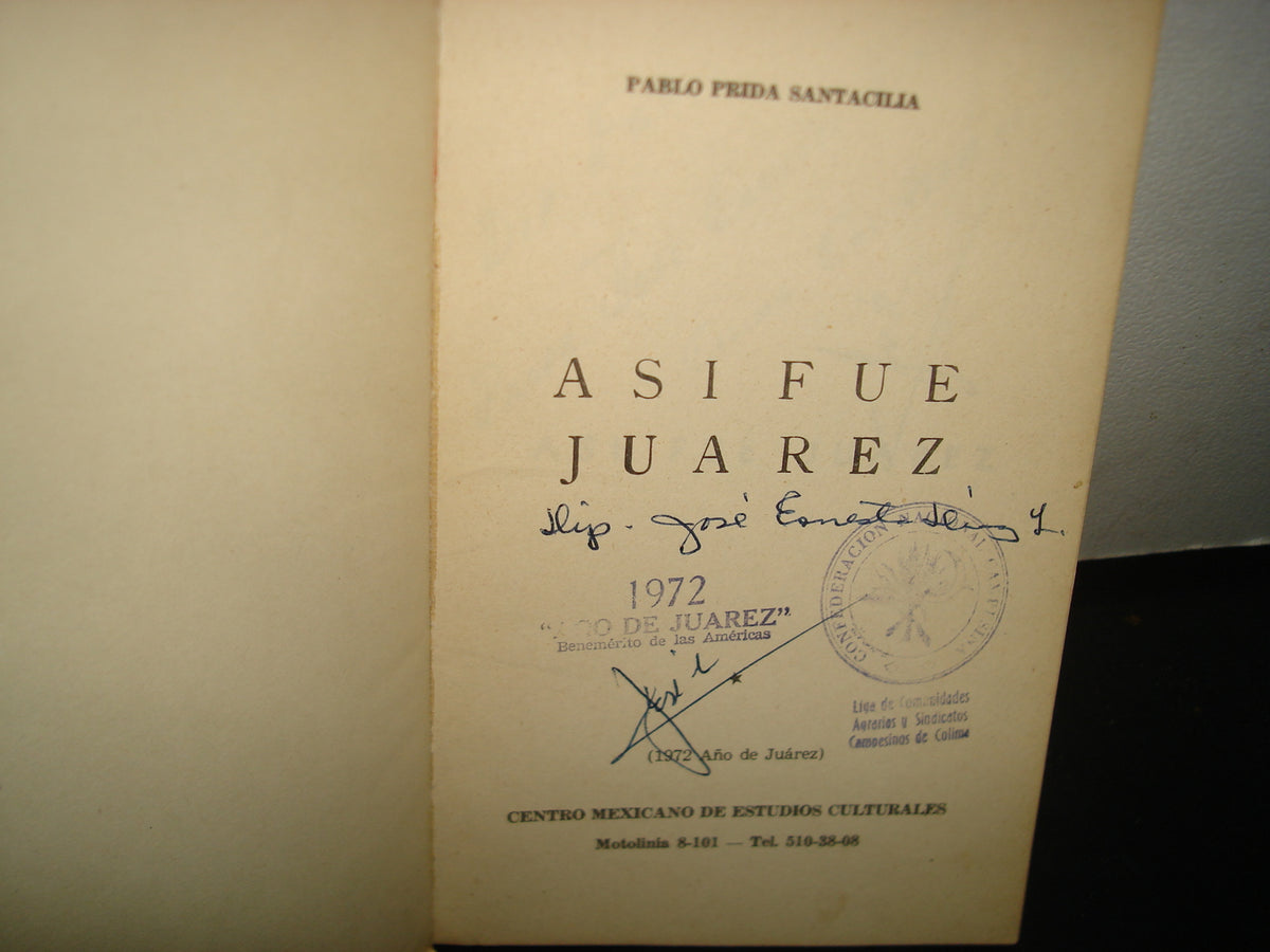 6- Así Fue Juárez - Pablo Prida Santacilia