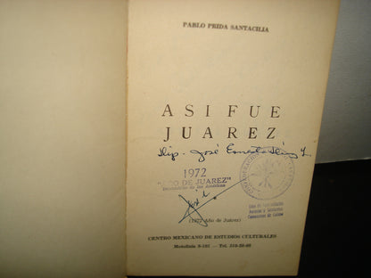 6- Así Fue Juárez - Pablo Prida Santacilia