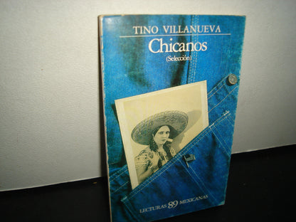 8- Chicanos (Selección) - Tino Villanueva. Lecturas Mexicanas 89