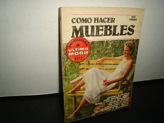 6- Cómo Hacer Muebles. Enciclopedia De Última Moda No. 5 - 80's