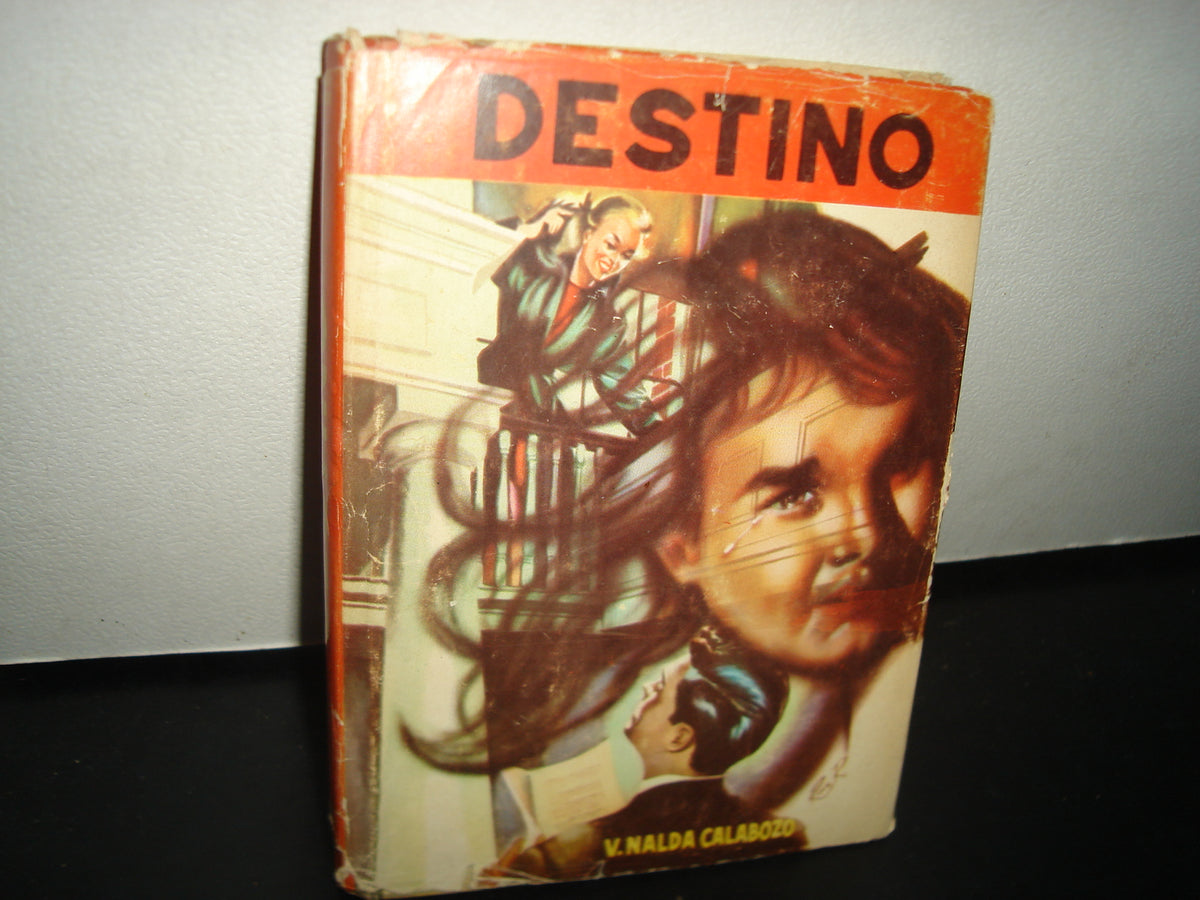 5- Destino - V. Nalda Calabozo - Editora Latino Americana, S. A. 1A. Ed. 1958