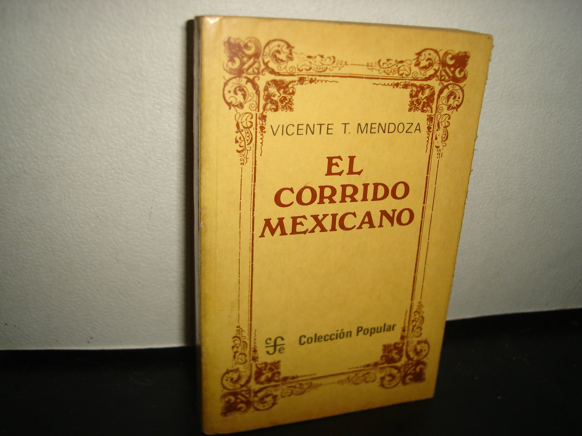 6- El Corrido Mexicano - Vicente T. Mendoza
