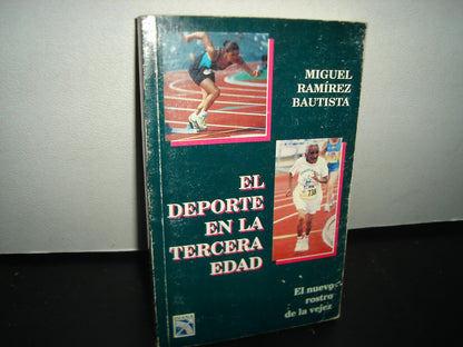 5- El Deporte En La Tercera Edad - Miguel Ramírez Bautista - Primera Edición 1997