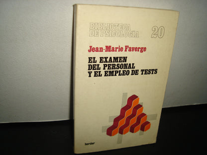 5- El Examen Del Personal Y El Empleo De Tests - Jean-Marie Faverge
