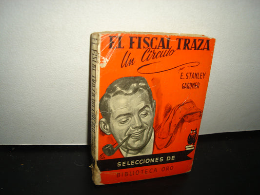 6- El Fiscal Traza Un Círculo - E. Stanley Gardner - 50'S