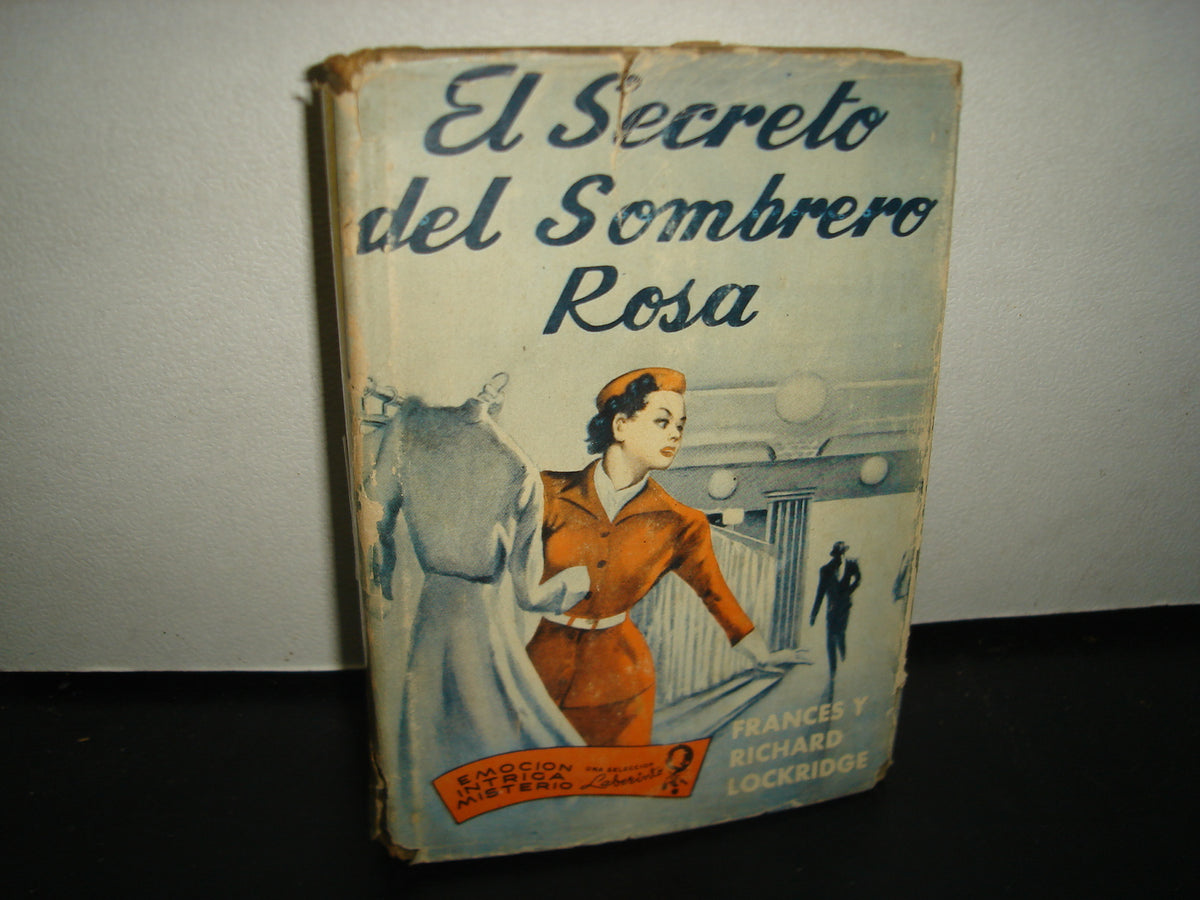 6- El Secreto Del Sombrero Rosa - Frances Y Richard Lockridge - 1954