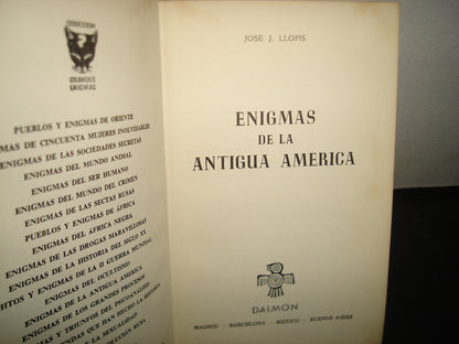 5- Enigmas De La Antigua América - José J. Llopis - Ediciones Daimon, 1969