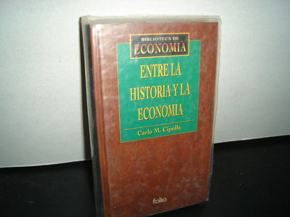8- Entre La Historia Y La Economía - Carlo M. Cipolla
