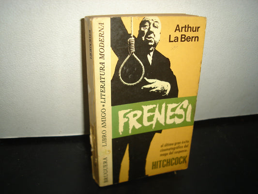 5- Frenesí . Hitchcock - Arthur La Bern - Bruguera, Libro Amigo - 1975
