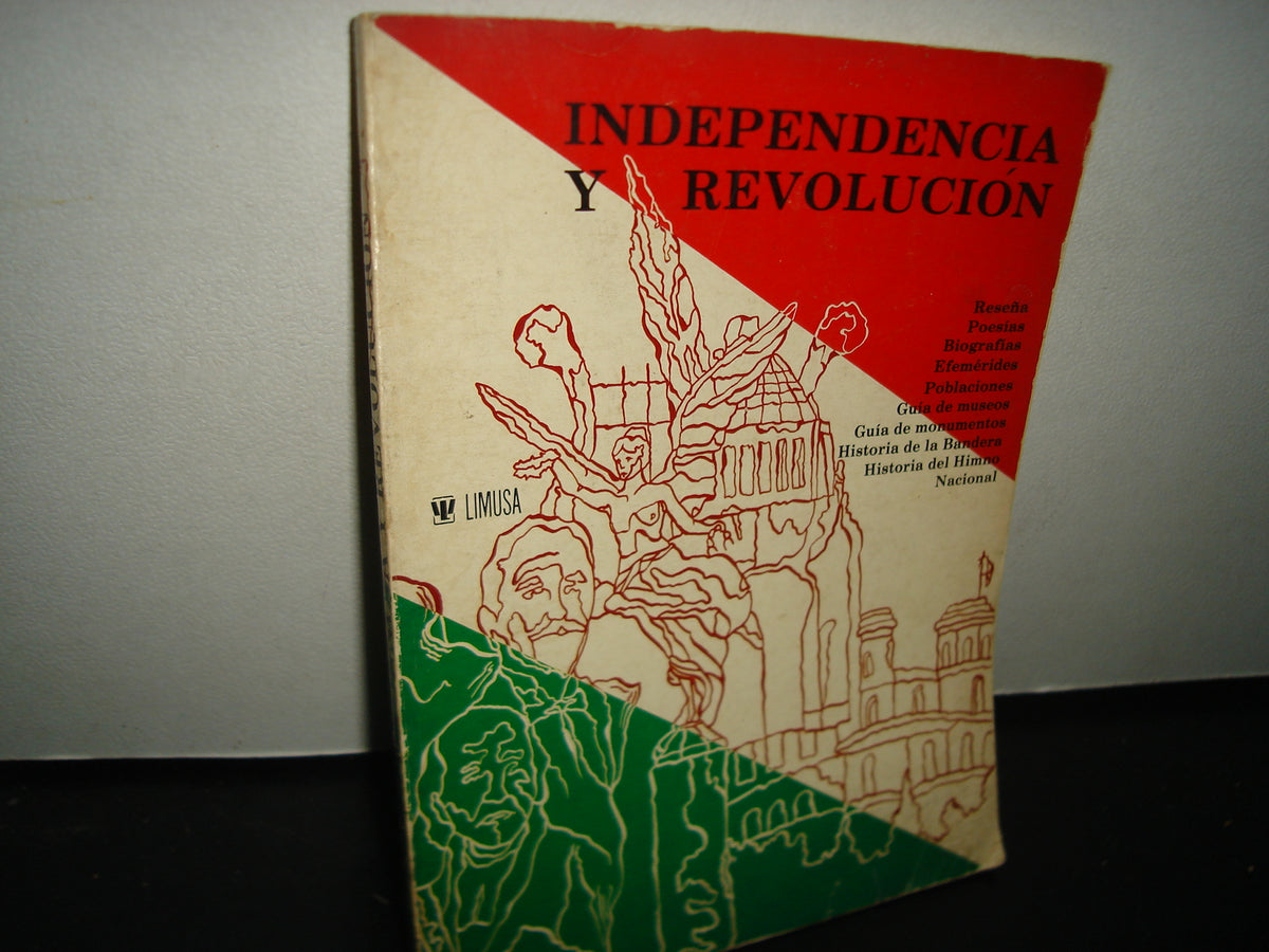 8- Independencia Y Revolución - Jesús Guitiérrez Roa