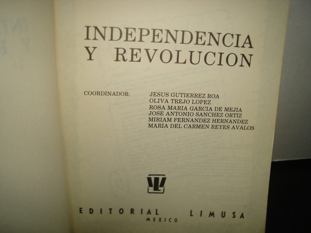 8- Independencia Y Revolución - Jesús Guitiérrez Roa