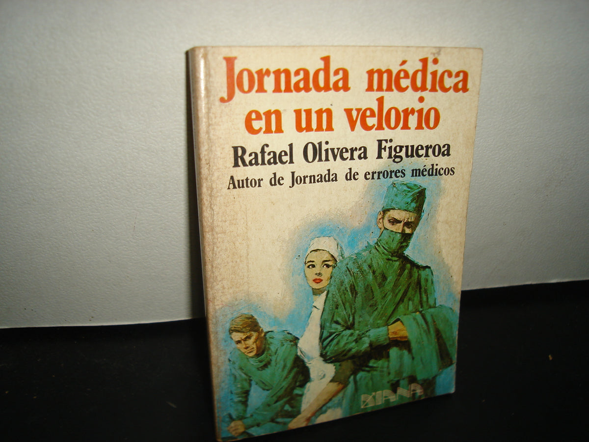 8- Jornada Médica En Un Velorio - Rafael Olivera Figueroa