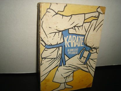 5- Karate. Deporte Guerrero Del Lejano Oriente - Albrecht Pfluger - Editorial Diana 70'S