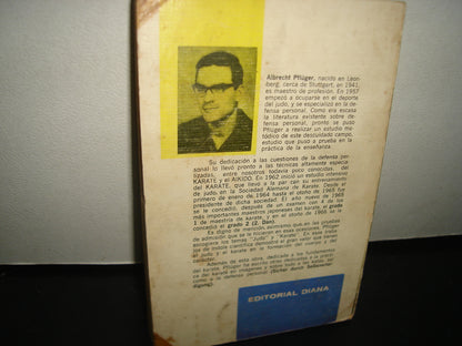 5- Karate. Deporte Guerrero Del Lejano Oriente - Albrecht Pfluger - Editorial Diana 70'S