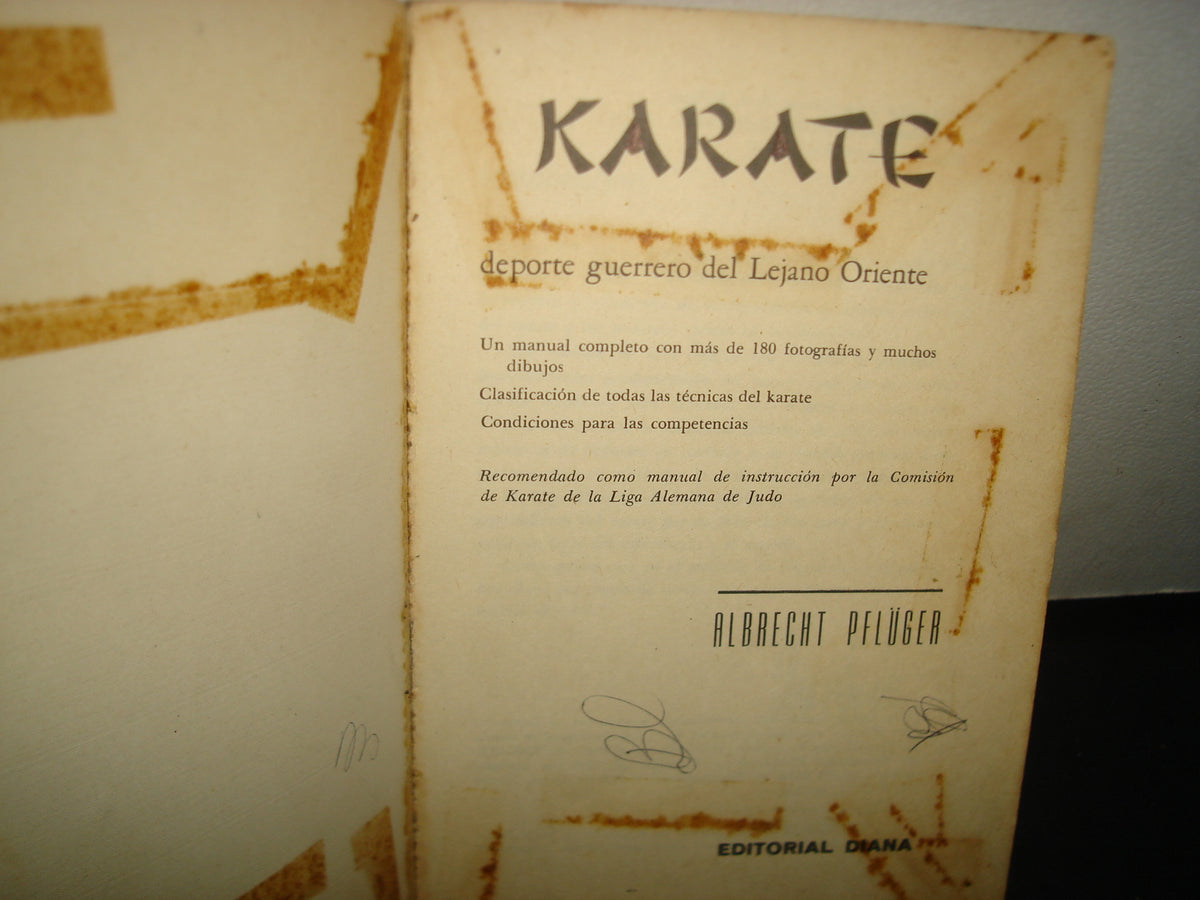 5- Karate. Deporte Guerrero Del Lejano Oriente - Albrecht Pfluger - Editorial Diana 70'S
