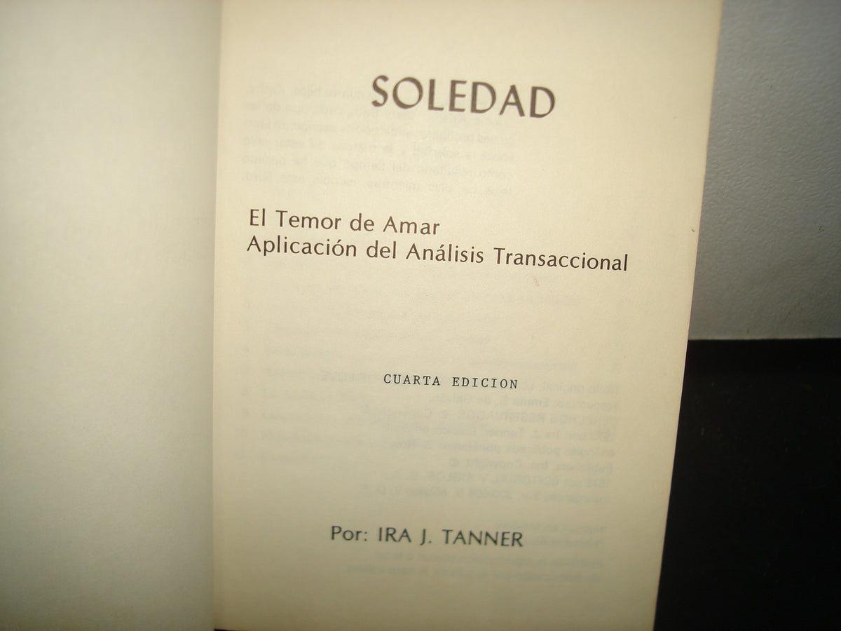 6- La Soledad. El Temor De Amar. Aplicación Del Análisis Transaccional - Ira. J. Tanner