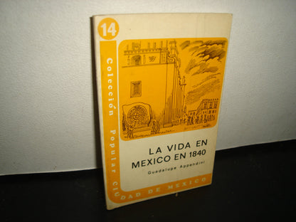 5- Colección Popular Ciudad De México 14. La Vida En México En 1840 - Guadalupe Appendini