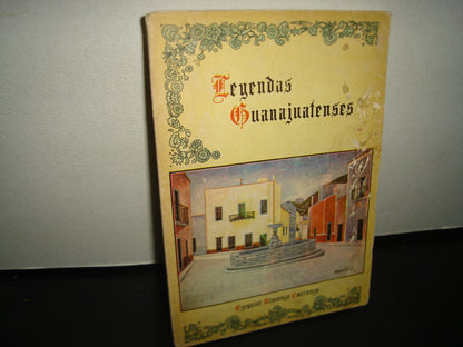 6- Leyendas Guanajuatenses - Enrique Almanza Carranza
