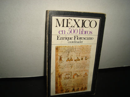 5- México En 500 Libros - Enrique Florescano Coordinador