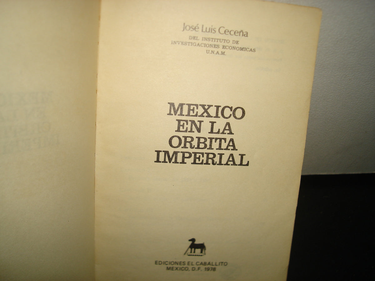 5- México En La Órbita Imperial. Las Empresas Transnacionales - José Luis Ceceña