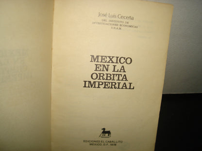 5- México En La Órbita Imperial. Las Empresas Transnacionales - José Luis Ceceña