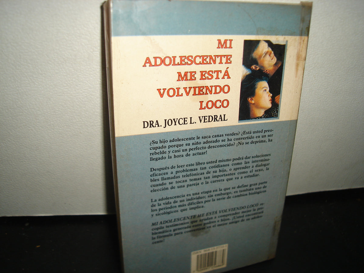 6- Mi Adolescente Me Está Volviendo Loco - Dra. Joyce L. Vedral