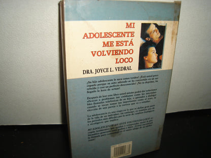 6- Mi Adolescente Me Está Volviendo Loco - Dra. Joyce L. Vedral
