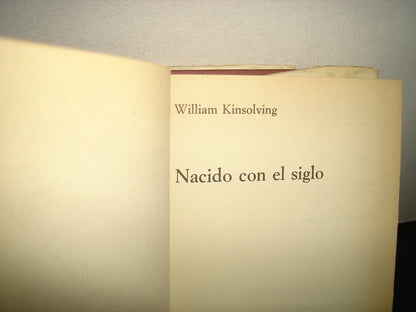 5- Nacido Con El Siglo - William Kinsolving