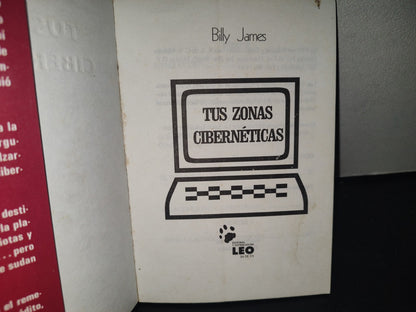 211- Tus Zonas Cibernéticas. Pc: ¿Adicción O Distracción? - Billy James - Primera Edición 1998