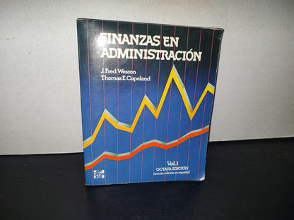 211- Finanzas En Administración - J. Fred Weston, Thomas E. Copeland - Vol. 1