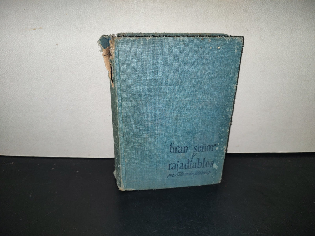 211- Gran Señor Y Rajadiablos. Novela. Eduardo Barrios, Editorial Jackson De Ediciones Selectas 1948