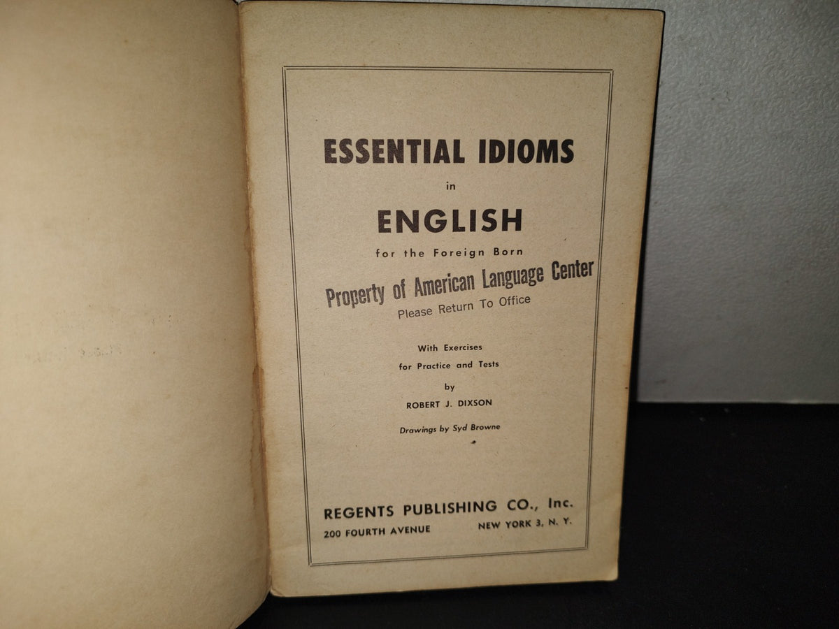211- Essential Idioms In English - Robert J. Dixon - 1951