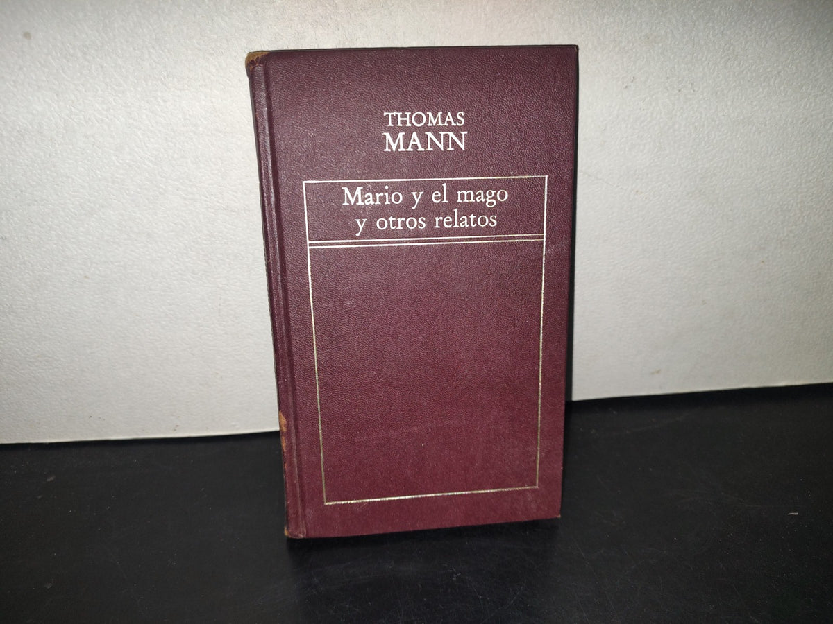 214- Mario Y El Mago Y Otros Relatos - Thomas Mann - Editorial Origen, S. A. - 1983