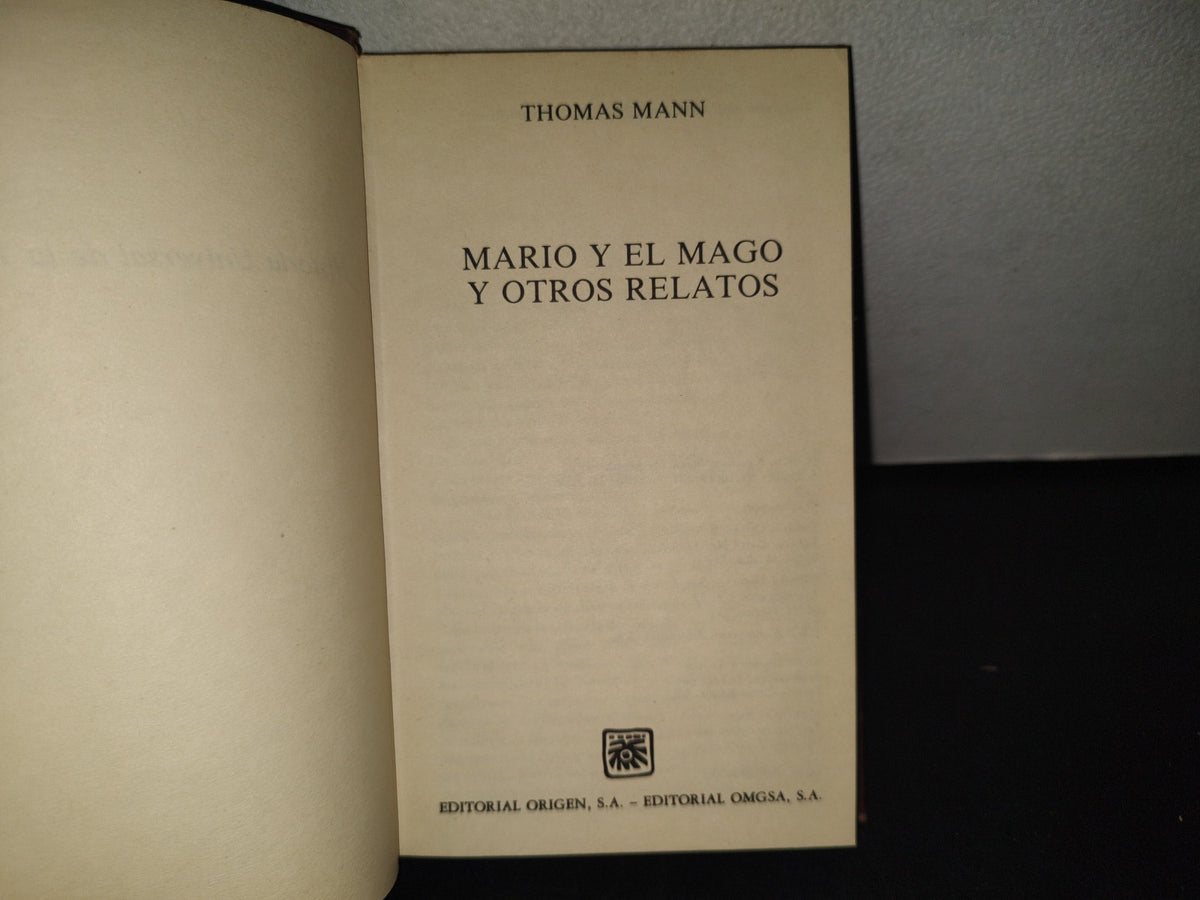 214- Mario Y El Mago Y Otros Relatos - Thomas Mann - Editorial Origen, S. A. - 1983