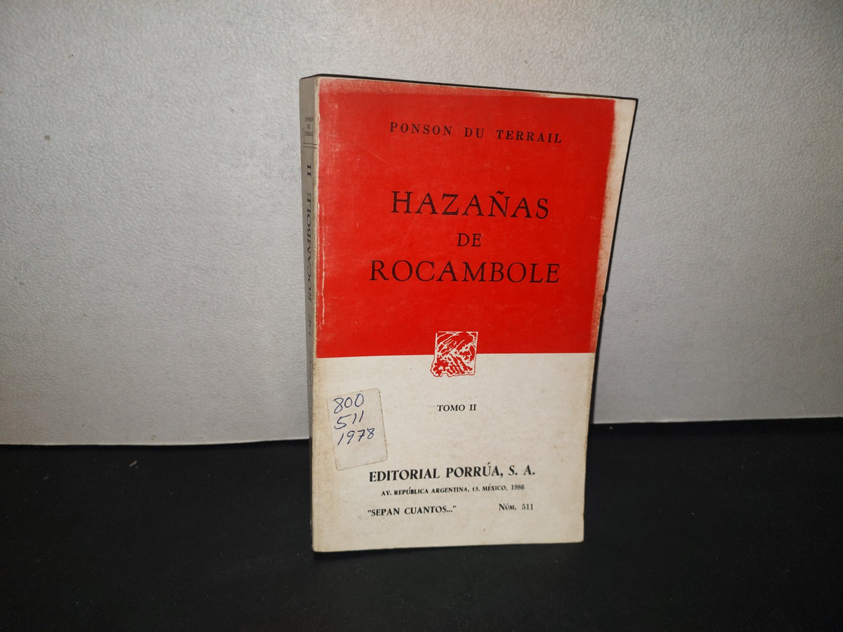 214- Hazañas De Rocambolé - Ponson Du Terrail, Tomo Ii, Editorial Porrúa - 1986