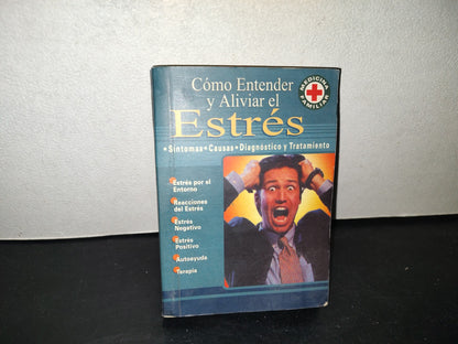 214- Cómo Entender Y Aliviar El Estrés - Grupo Editorial Tomo - 1A. Ed. 2000