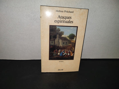214- Ataques Espirituales - Melissa Pritchard - Ediciones Martínez Roca - 1989