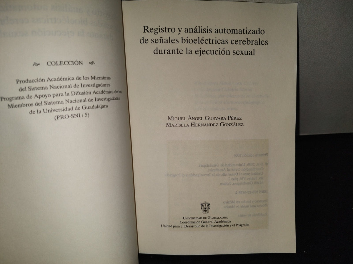 214- Registro Y Análisis Automatizado De Señales Bioeléctricas Cerebrales Durante La Ejecución Sexual - Miguel Angel Guevara Pérez, Marisela Hernández González . Universidad De Guadalajara - Primera Edición 2006