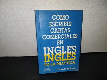 214- Cómo Escribir Cartas Comerciales En Inglés - Thomas Holmes