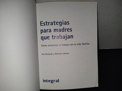 214- Estrategias Para Madres Que Trabajan - Ute Ehrhardt, Wilhelm Johnem
