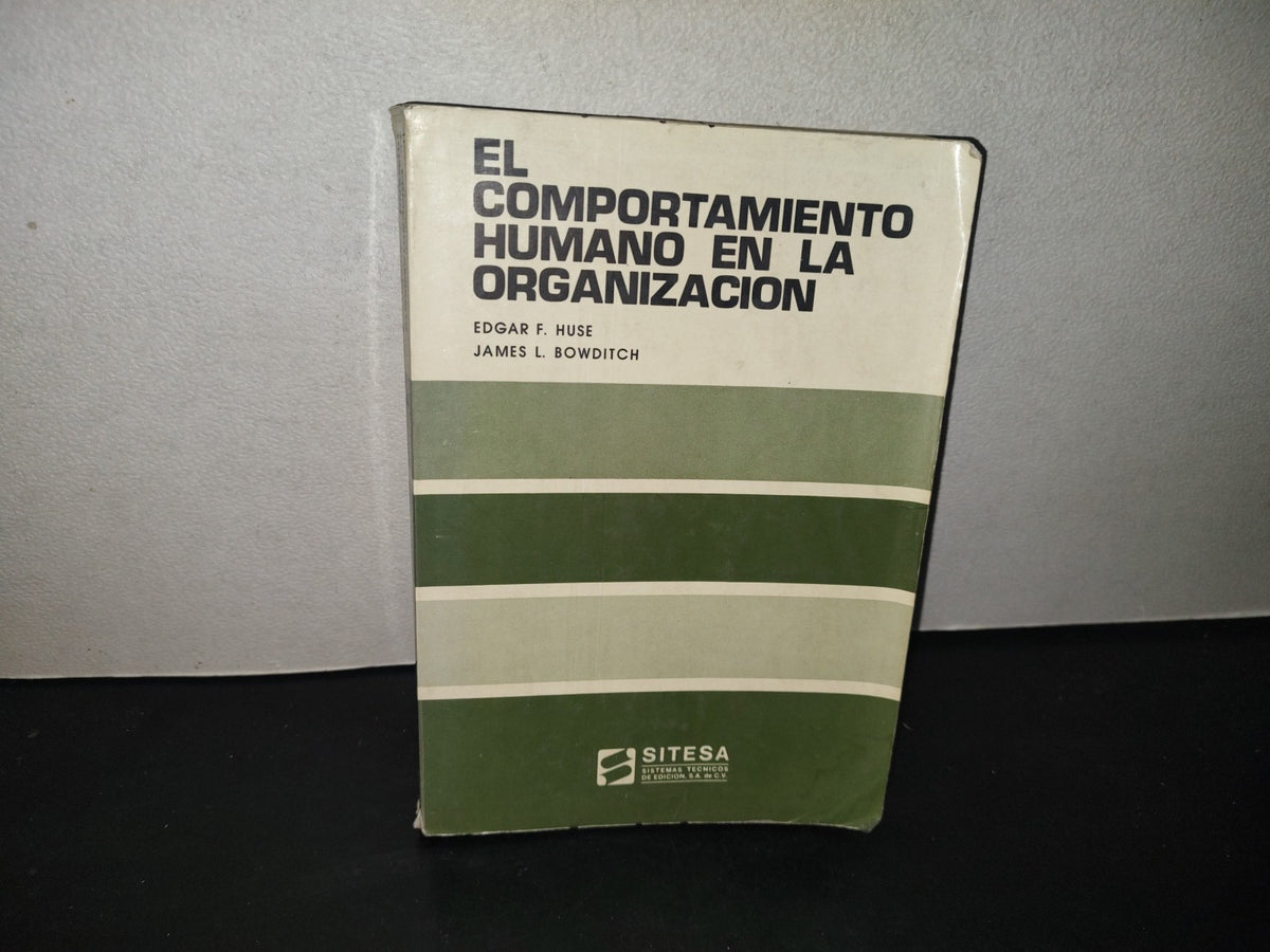 214- El Comportamiento Humano En La Organización - Edgar F. Huse