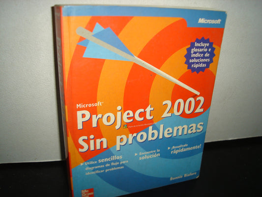 8- Microsoft, Project 2002 Sin Problemas - Bonnie Biafore