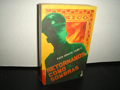 6- Retornamos Como Sombras - Paco Ignacio Taibo Ii