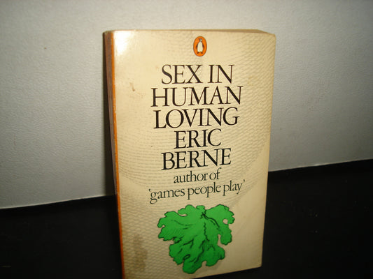 8- Inglés - El Sexo En Los Humanos / Sex In Human Loving - Eric Berne